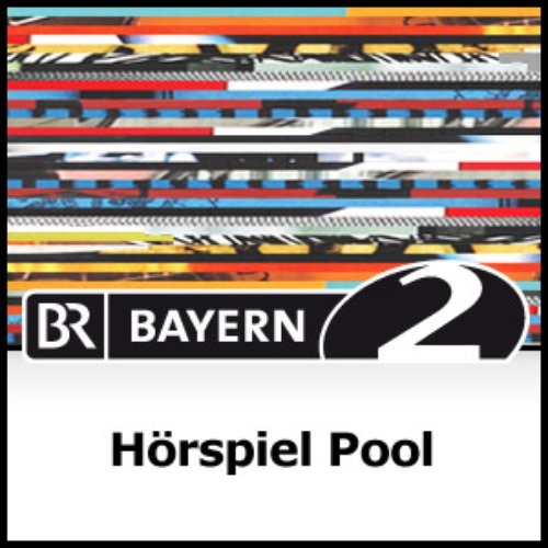 Hörspiel Pool - Bayern 2