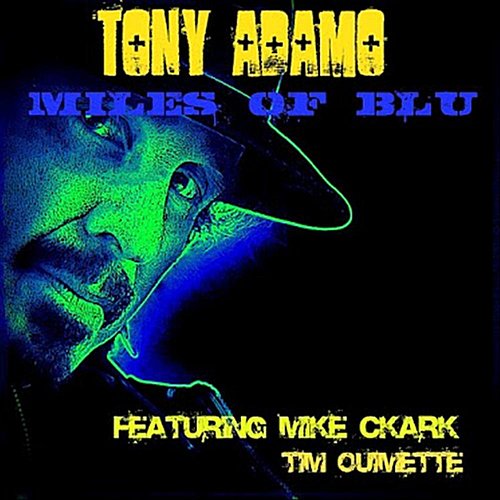 Miles of Blu (feat. Mike Clark & Tim Ouimette)