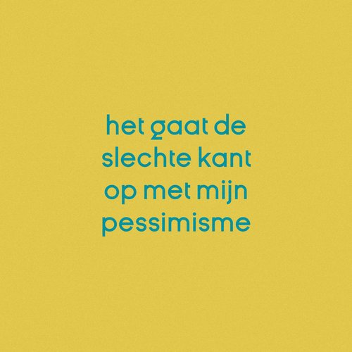 Het Gaat de Slechte Kant Op Met Mijn Pessimisme
