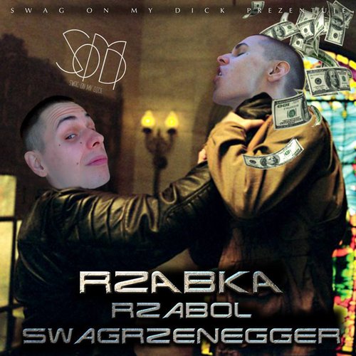 Rzabol Swagrzenegger