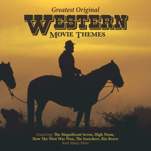 Greatest Original Western Movie Themes