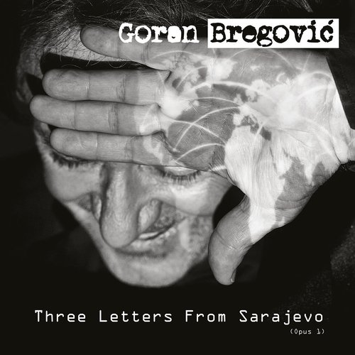 Three Letters From Sarajevo