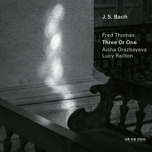 J.S. Bach: Three Or One - Transcriptions by Fred Thomas