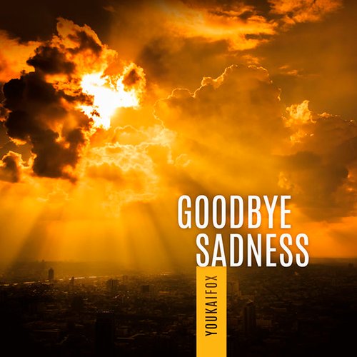 Goodbye Sadness - Single