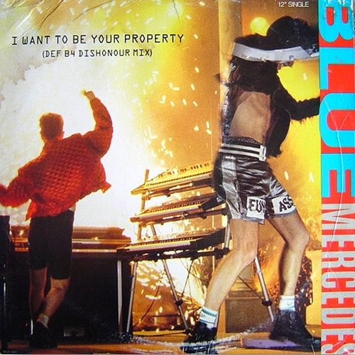 I Want To Be Your Property (DEF B4 Dishonour Mix)
