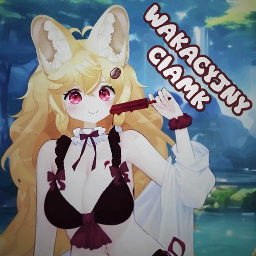 Wakacyjny Ciamk