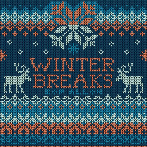 Winter Breaks