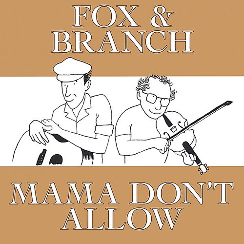 Mama Don't Allow