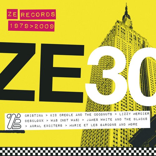 ZE30: Ze Records Story 1979-2009