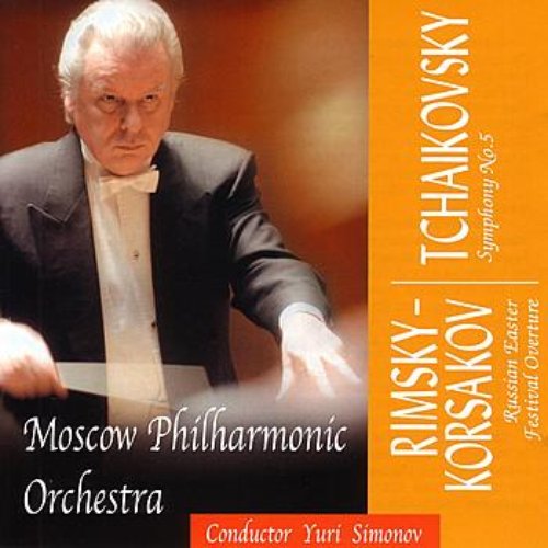 Rimsky-Korsakov / Tchaikovsky: Russian Easter Festival Overature / Symphony No.5