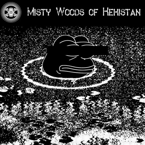 Misty Woods of Kekistan