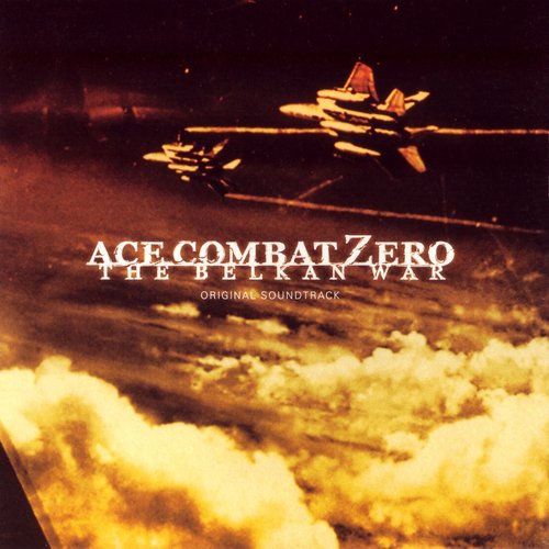 ACE COMBAT ZERO THE BELKAN WAR Original Soundtrack