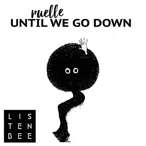 Until We Go Down (feat. Ruelle)