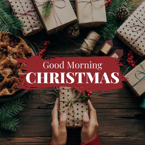 Good Morning Christmas