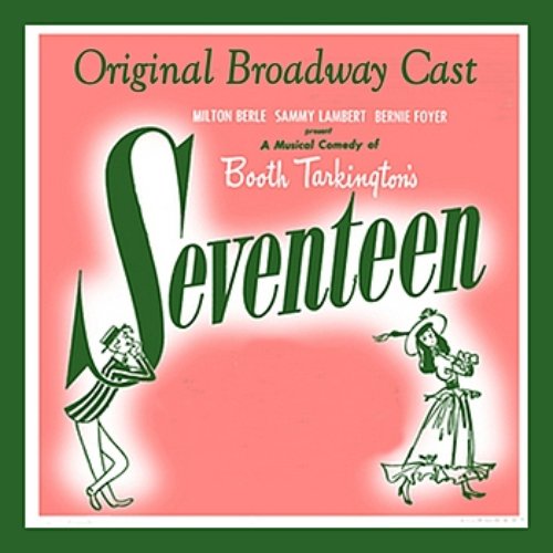 Seventeen (Original Broadway Cast)