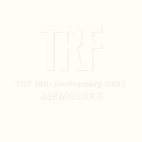 TRF 15th Anniversary BEST - MEMORIES -