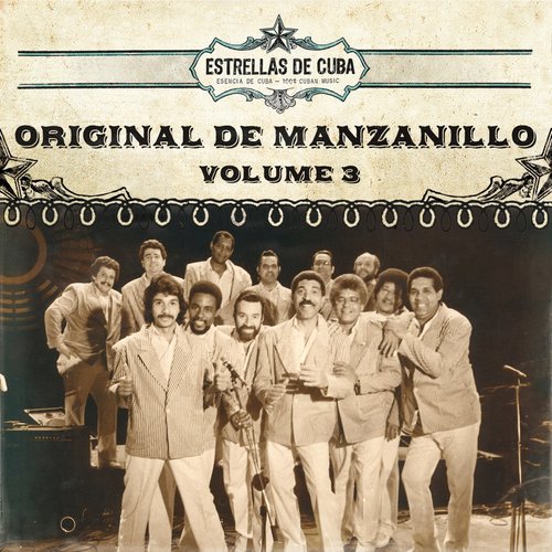 Estrellas de Cuba: Original de Manzanillo, Vol. 3