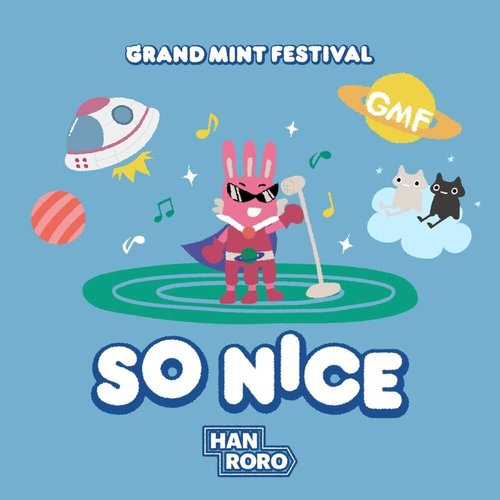 So Nice (GMF Theme Song)