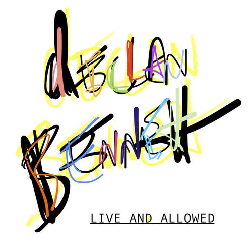 LIVE AND ALLOWED