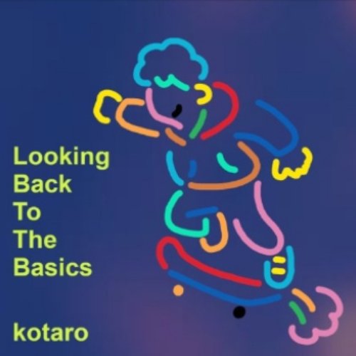 Looking Back to the Basics