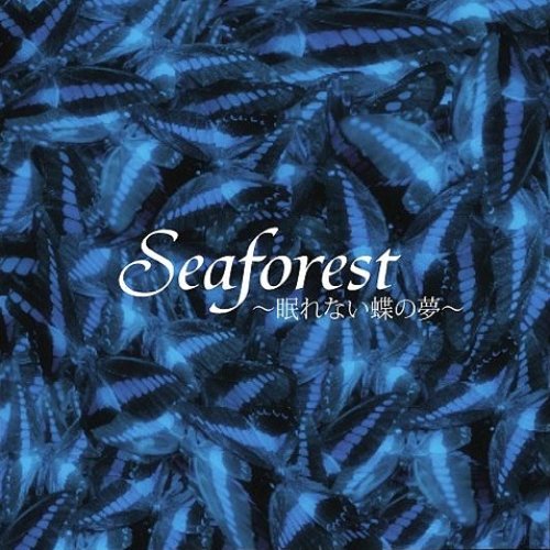 Seaforest ~眠れない蝶の夢~