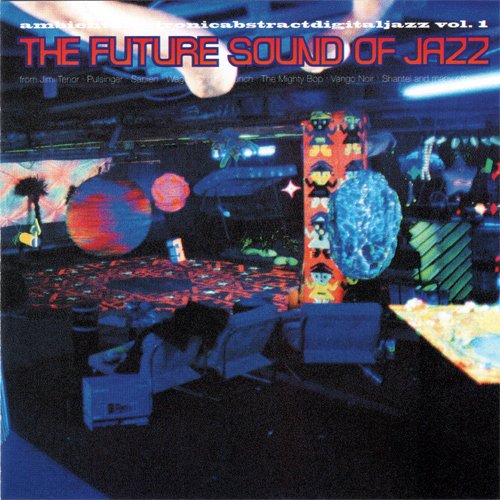 The Future Sound of Jazz: Volume 1