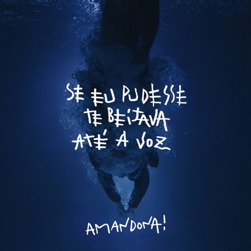 Se Eu Pudesse Te Beijava Até a Voz