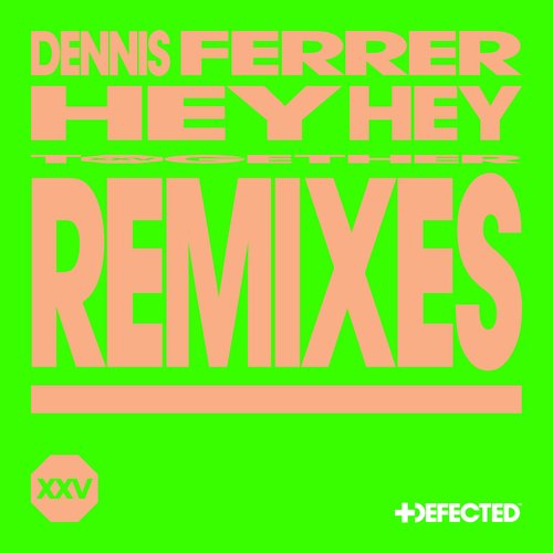 Hey Hey (Remixes) - EP