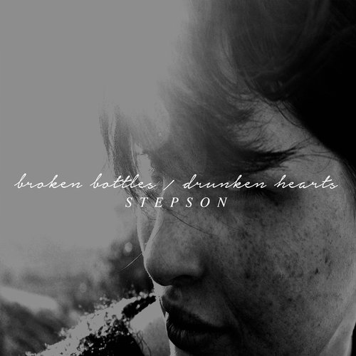 Broken Bottles / Drunken Hearts