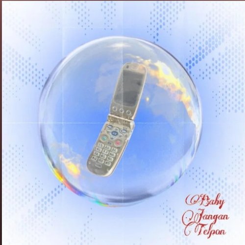 Baby Jangan Telpon [Explicit]