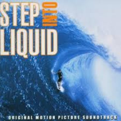 Step Into Liquid Soundtrack