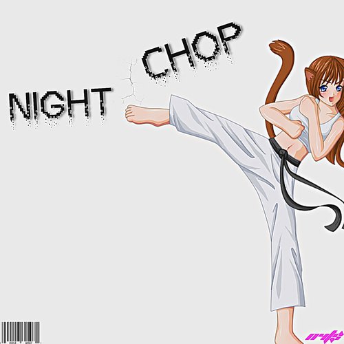 NIGHTCHOP
