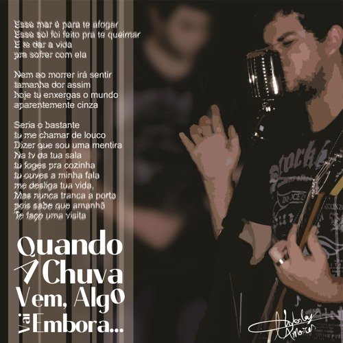 Quando a Chuva Vem, Algo Vai Embora