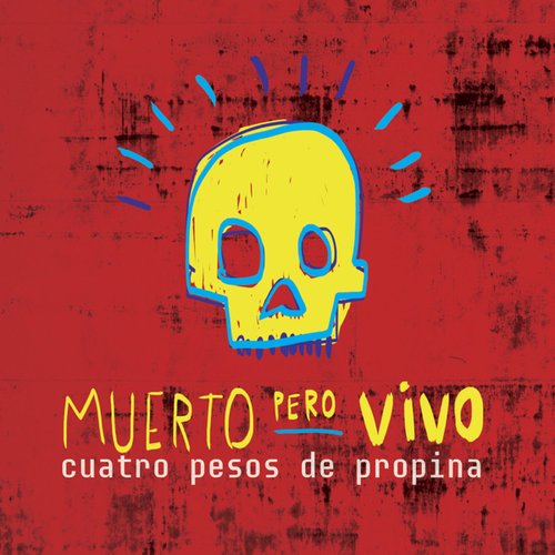 Muerto Pero Vivo (En Vivo)