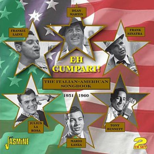 Eh Cumpari! - The Italian - American Songbook (1951 - 1960)