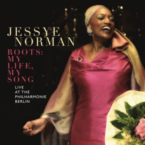Jessye Norman - Roots: My Life, My Song