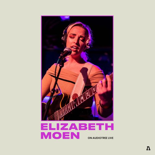 Elizabeth Moen on Audiotree Live - EP