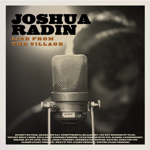 Joshua Radin Live from the Village (Deluxe)