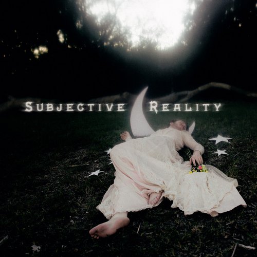 Subjective Reality