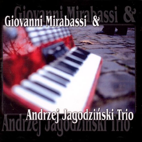 Giovanni Mirabassi & Andrzej Jagodziński Trio
