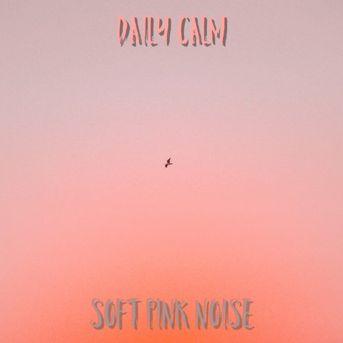 Soft Pink Noise - EP