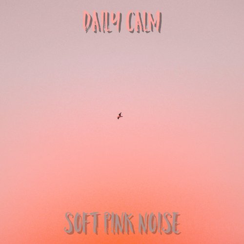 Soft Pink Noise - EP