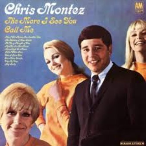 The More I See You - Call Me