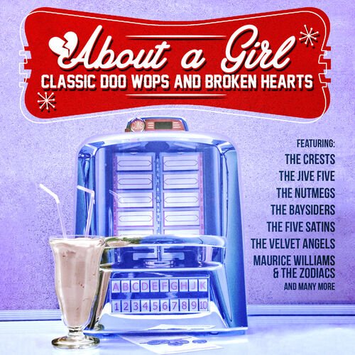 About a Girl: Classic Doo Wops and Broken Hearts