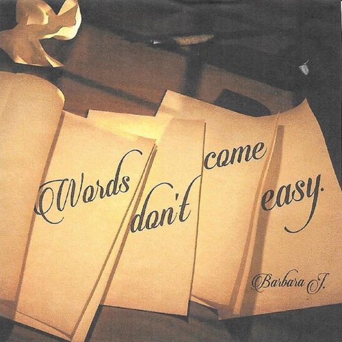 Words Don't Come Easy