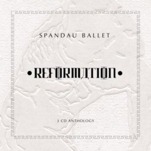 Reformation — Spandau Ballet | Last.fm