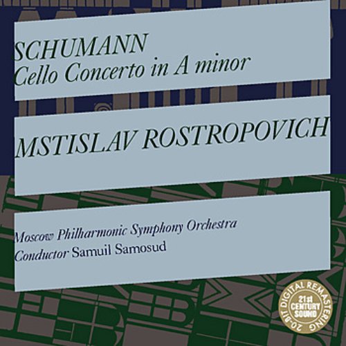 Schumann: Cello Concerto in A Minor, Op. 129