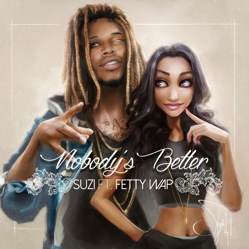 Nobody's Better (feat. Fetty Wap)