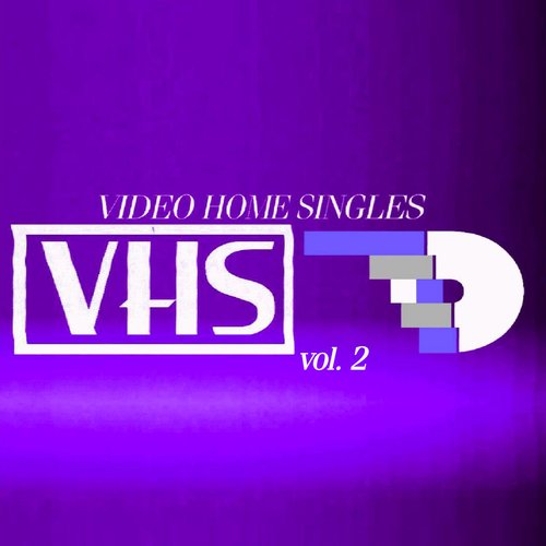 Video Home Singles, Vol. 2