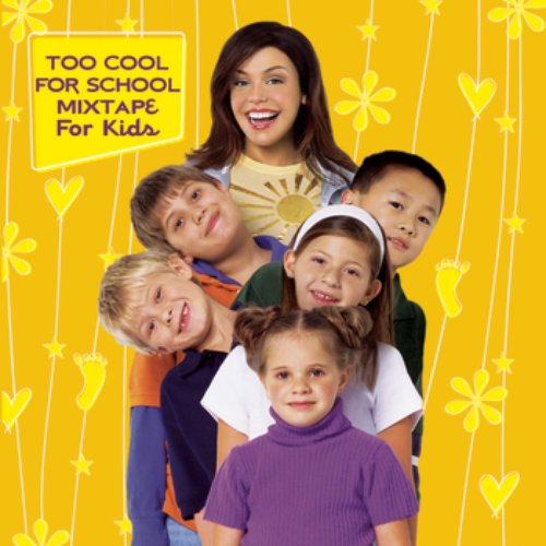 Too Cool For School Mixtape For Kids